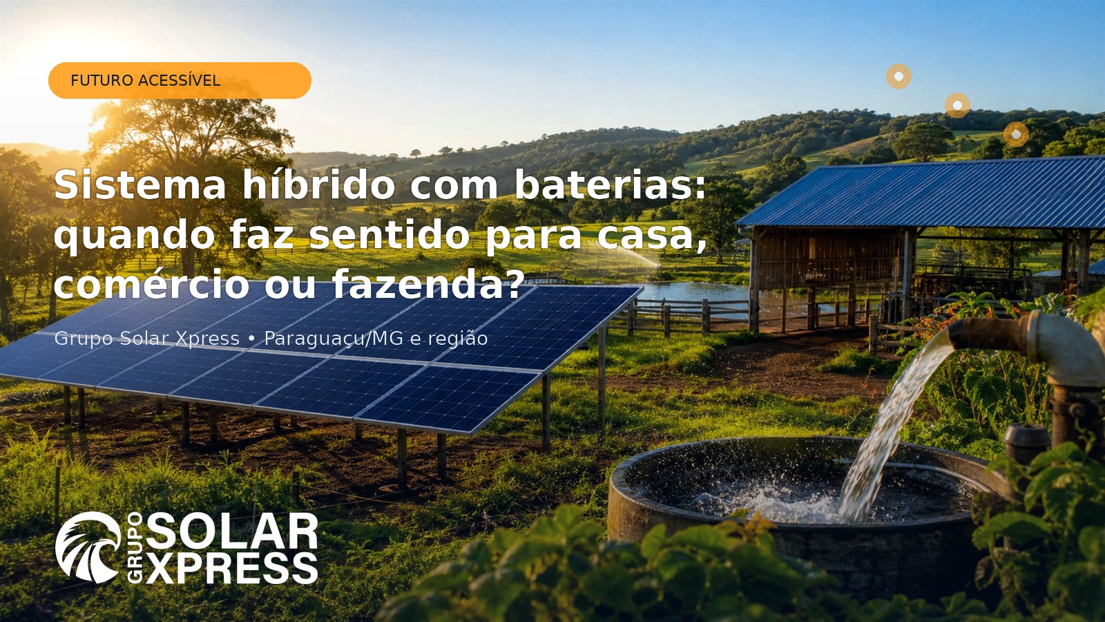 Sistema híbrido com baterias: quando faz sentido para casa, comércio ou fazenda?